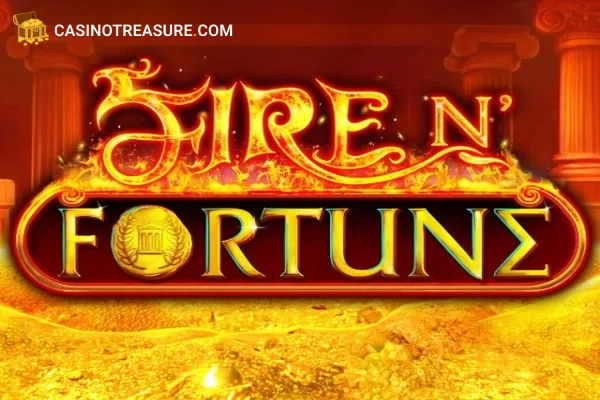 Fire N’ Fortune